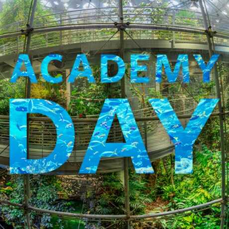Image of Osher Rainforest with text "Academy Day"