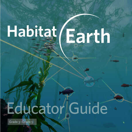 Habitat Earth Educator Guide